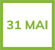 31 mai